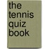 The Tennis Quiz Book