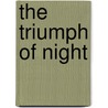 The Triumph of Night door Edith Wharton