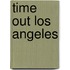 Time Out Los Angeles