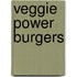 Veggie Power Burgers