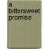 A Bittersweet Promise