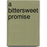 A Bittersweet Promise door Grace Green