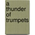 A Thunder of Trumpets