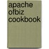 Apache Ofbiz Cookbook