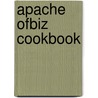Apache Ofbiz Cookbook door Ruth Hoffman