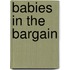 Babies in the Bargain