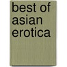 Best of Asian Erotica door Stephen Leather