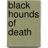 Black Hounds of Death