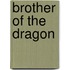 Brother of the Dragon