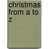 Christmas from A to Z door Tanya Gulevich