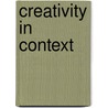 Creativity in Context door Teresa Amabile