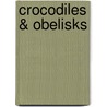 Crocodiles & Obelisks door Jamie McKendrick