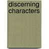 Discerning Characters door Christopher Lukasik