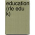 Education (Rle Edu K)