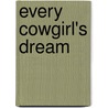 Every Cowgirl's Dream door Arlene James