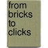 From Bricks to Clicks