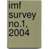 Imf Survey No.1, 2004 by International Monetary Fund