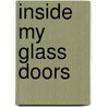 Inside My Glass Doors by Natsume Soseki