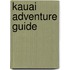 Kauai Adventure Guide