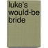 Luke's Would-Be Bride