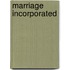 Marriage Incorporated