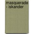 Masquerade - Iskander