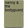 Nanny & the Bodyguard door Mollie Molay