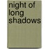 Night of Long Shadows