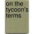 On the Tycoon's Terms