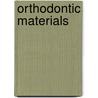 Orthodontic Materials door Wiliam Brantley