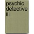 Psychic Detective Iii