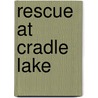 Rescue At Cradle Lake door Marion Lennox