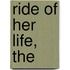 Ride of Her Life, The