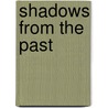 Shadows From The Past by Rebecca Grace