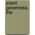 Silent Governess, The