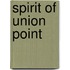 Spirit of Union Point