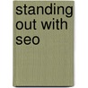 Standing Out with Seo door Mitchell Melanie
