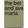 The Bet and Ave Maria by Art Wiederhold