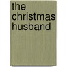 The Christmas Husband by Mary Anne Anne Wilson