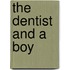 The Dentist And A Boy