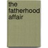 The Fatherhood Affair