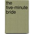 The Five-Minute Bride