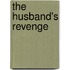 The Husband's Revenge