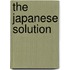 The Japanese Solution