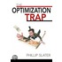 The Optimization Trap