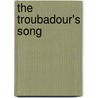 The Troubadour's Song door David Boyle