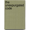 The Unexpurgated Code door J.P.P. Donleavy
