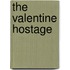 The Valentine Hostage
