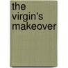 The Virgin's Makeover door Judy Duarte