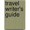 Travel Writer's Guide door Gordon Burgett